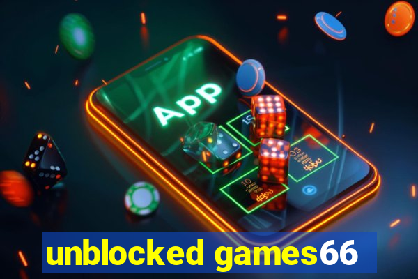 unblocked games66